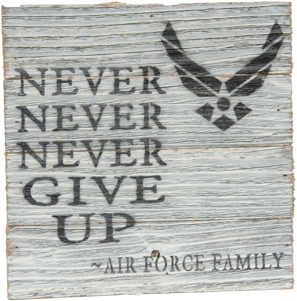 8x8 NEVER NEVER NEVER WOOD SIGN - AIR FORCE - UNIFORMED®